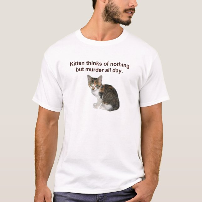 T-shirt Le chaton pense au meurtre (Devant)