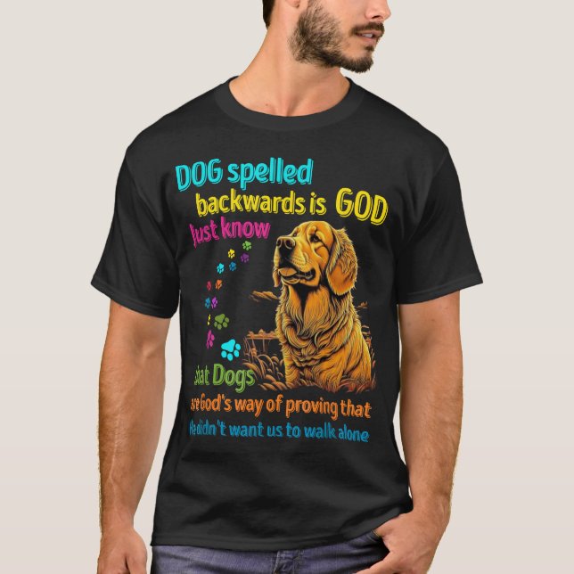 T-shirt Le chien orthographié à l'envers est Dieu juste sa (Devant)