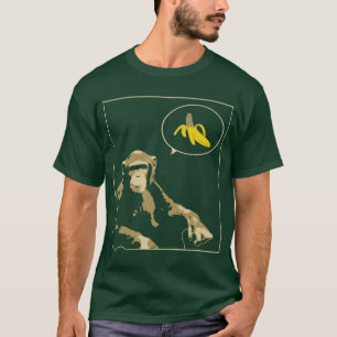 T-shirt Le chimpanzé veut la banane