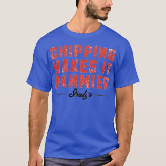 T-shirt Le chipping fait Hammier - Isaly's