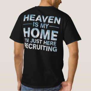 T-shirt Le Ciel Est Ma Maison Je Suis Juste Ici Pour Recru