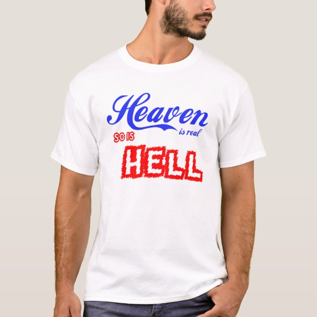 T-shirt Le ciel est vrai ainsi est enfer (Devant)