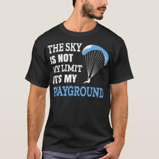 T-shirt Le ciel n'est pas ma limite c'est ma Playground Sk