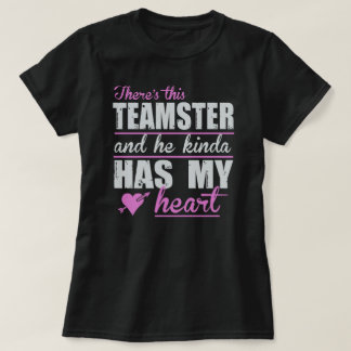 T-shirt Le coeur de cette dame est avec un Teamster