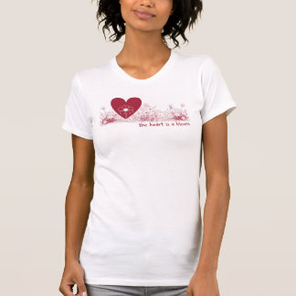 T-shirt Le coeur est un Fleur sauvage en fleurs