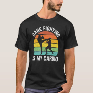 T-shirt Le Combat De Cage Est Mon Cardio MIXED MARTIAL ART