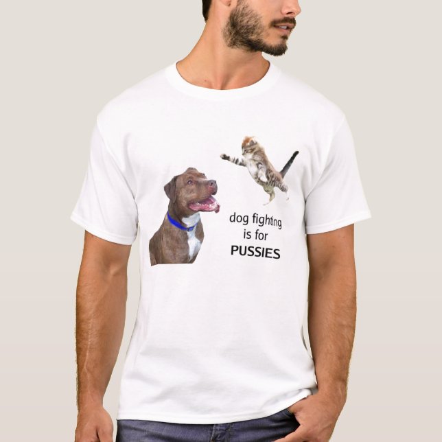 T-shirt Le combat de chien est pour des CHATS - (Devant)