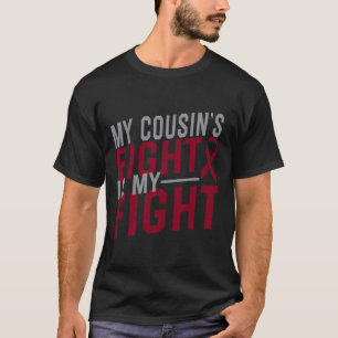 T-shirt Le combat de My Cousin est Mon combat Anémie de la