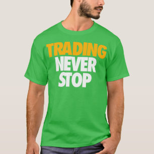 T-SHIRT LE COMMERCE N'ARRÊTE JAMAIS