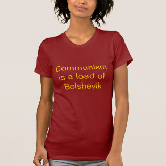 T-shirt Le communisme est une charge de Bolchevik