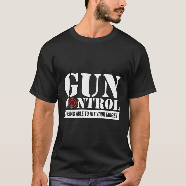 T-shirt Le Contrôle Des Armes À Feu Touche Votre Cible Pro (Devant)