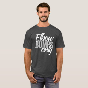 T-shirt Le coude ne dépasse que le titre de slogan