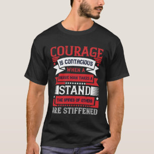 T-shirt Le Courage Est Contagieux