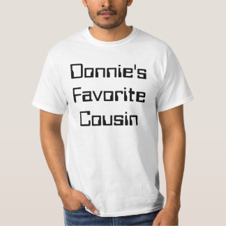 T-shirt Le cousin préféré de Donnie