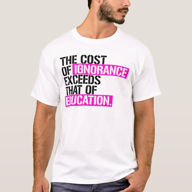 T-SHIRT LE COÛT DE L'IGNORANCE (Devant)