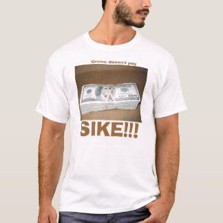T-shirt Le crime ne paie pas