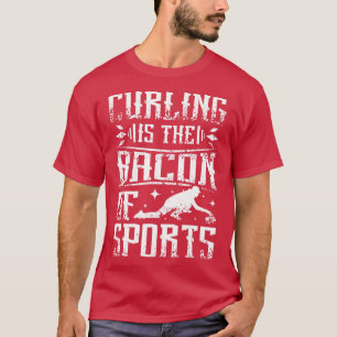T-shirt Le curling est le bacon du sport