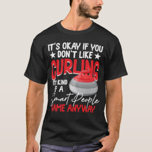 T-shirt Le Curling Est Un Peu Un Jeu De Gens Intelligents 