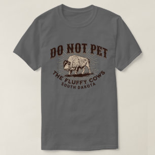 T-shirt Le Dakota du Sud n'attrape pas le bison des vaches