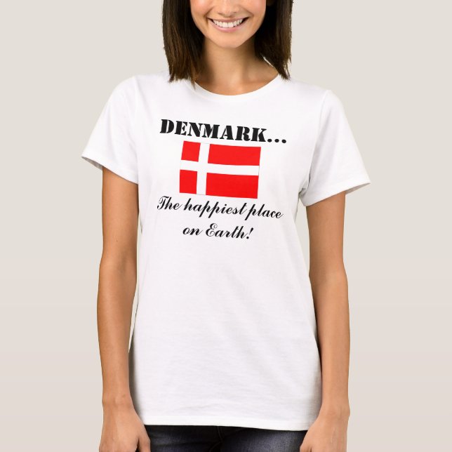 T-shirt Le Danemark, l'endroit le plus heureux sur terre (Devant)