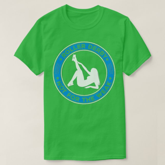 T-shirt Le Derby À Rouleau Fun N'Est Pas Pour Le Faible (Design devant)