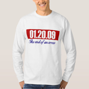 T-shirt Le Dernier jour de Bush. Fin d'une erreur