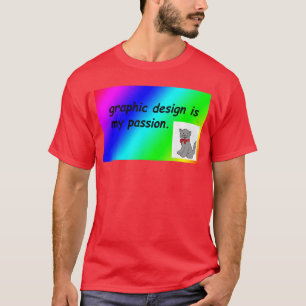 T-shirt le design est ma passion arc-en-ciel comic sans vi