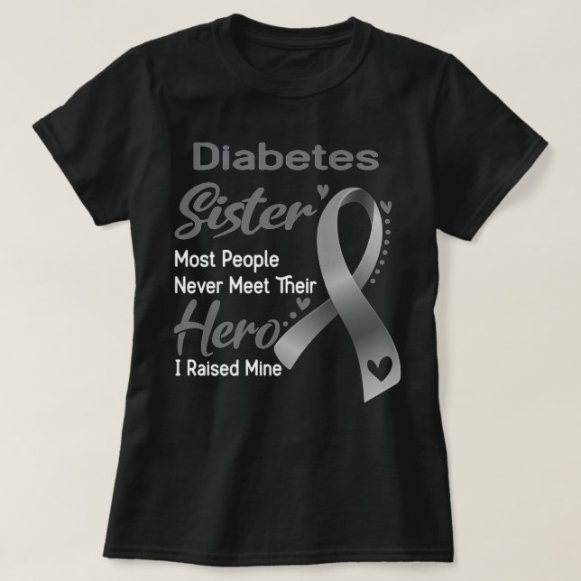 T-shirt Le diabète Soeur La plupart des gens ne rencontren (Design devant)