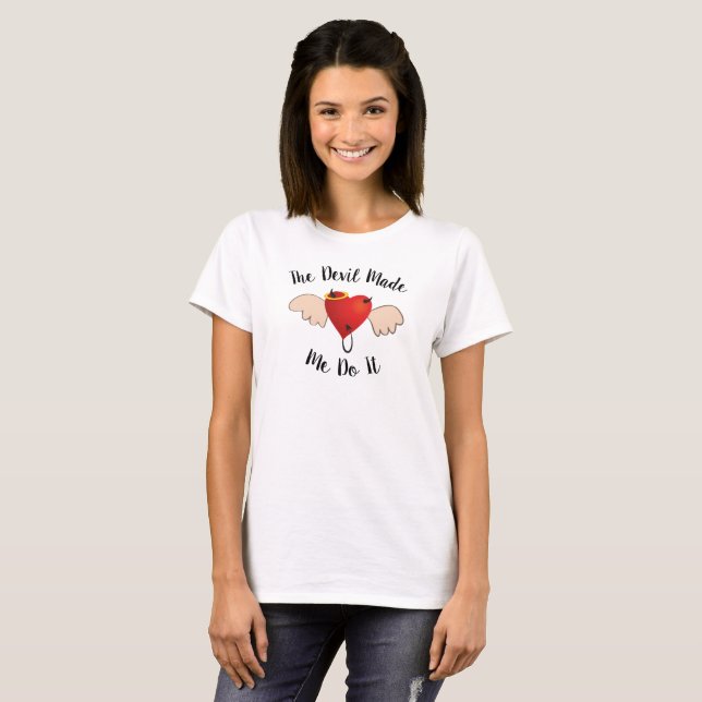 T-shirt Le diable m'a incité à le faire (Devant entier)