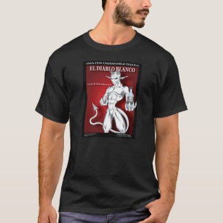 T-shirt Le diable vous a faits le font - EL Diablo Blanco