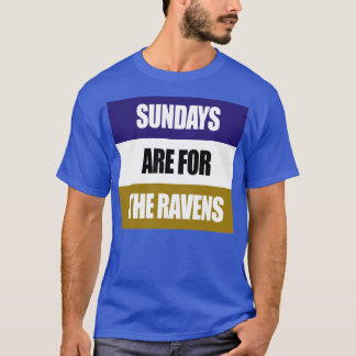 T-shirt Le Dimanche Pour Les Ravens
