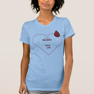 T-shirt Le Don De Sang Peut Sauver Une Vie, Le Jour Du Don