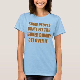 T-shirt Le don´t de certains a adapté la binaire de genre