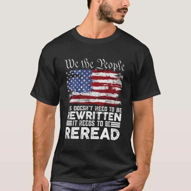 T-shirt Le Drapeau Américain Il Faut Le Relire Nous Le Peu (Devant)