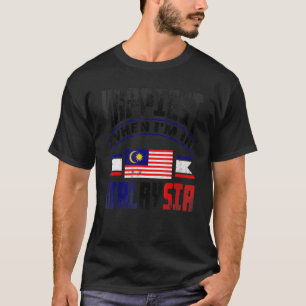 T-shirt Le Drapeau Malaisien Le Plus Heureux Quand Je Suis