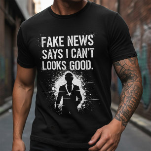 T-shirt Le Fake News Dit Que Je Ne Peux Pas Avoir Cette Bo