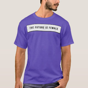 T-shirt Le féminisme est l'avenir 1269
