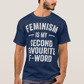 T-shirt Le Féminisme Est Mon Deuxième Favori De Word1258 