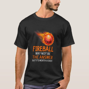 T-shirt Le Fireball Peut Ne Pas Répondre Sarcasme Sarcasti