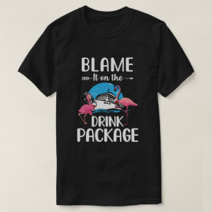 T-shirt Le Flamant rose L'A Blâmé Sur Le Forfait Drink C