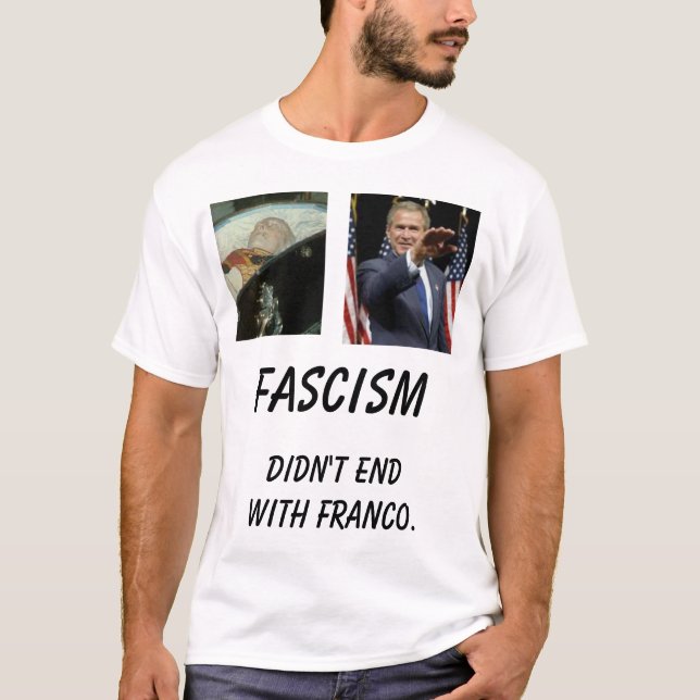 T-shirt le fmuerto, Bush, n'a pas fini avec Franco., fa… (Devant)