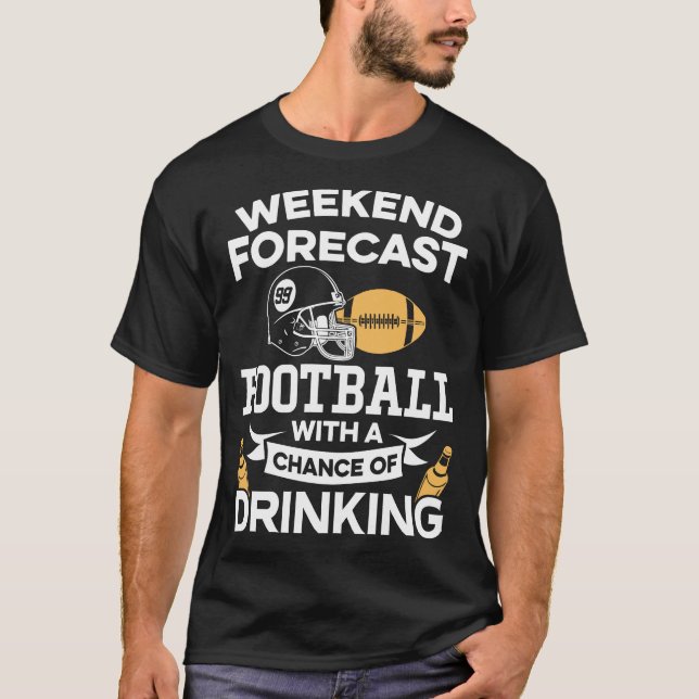 T-shirt Le football drôle de prévision de week-end avec le (Devant)
