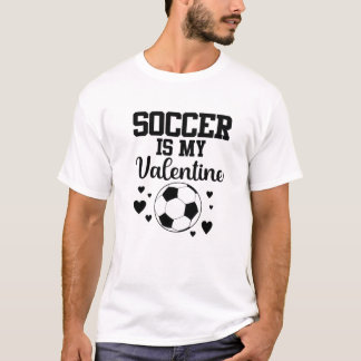 T-shirt Le football est ma Saint Valentin | Valentines Day
