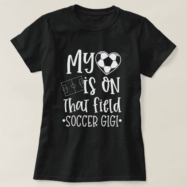 T-shirt Le football Gigi mon coeur est sur cette citation (Design devant)