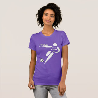 T-shirt Le football n'est pas seulement un jeu, c'est un m