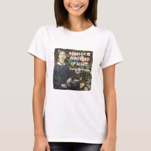 T-shirt Le Forever se compose de Nows par Emily Dickinson