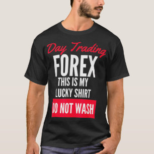 T-shirt Le Forex Et Le Commerce Stock Font Des Dollars Tou