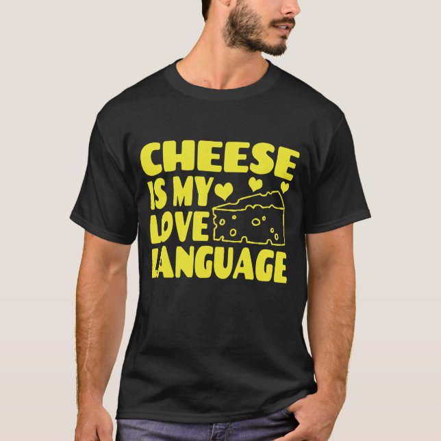 T-shirt Le fromage est ma langue d'amour - Chesse amoureux (Devant)