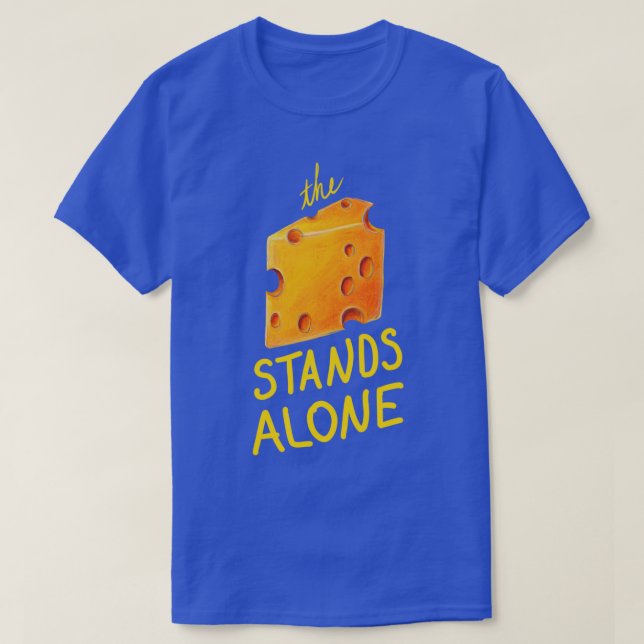 T-shirt Le Fromage Est Seul (Design devant)