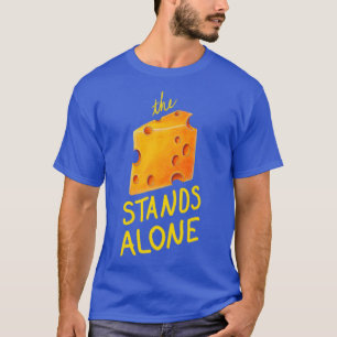 T-shirt Le Fromage Est Seul